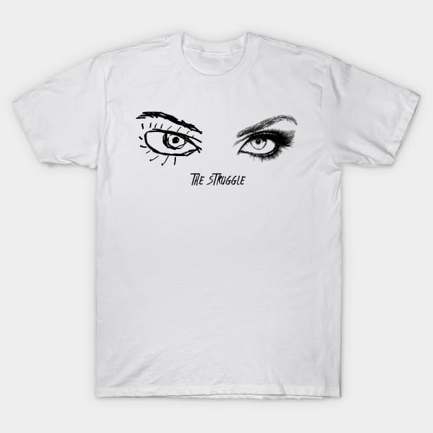 The Artist's Struggle Eyes T-Shirt by Bunchatees